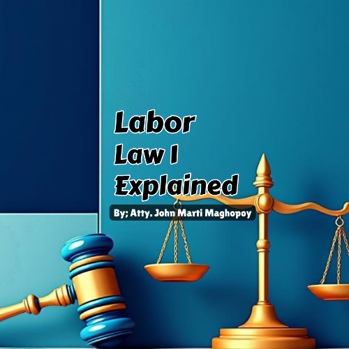 Labor Law 1 Explained